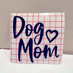Dog mom vinyl typically used for car windows or tumblers